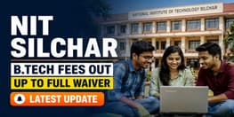 NIT Silchar BTech Fee Structure 2026 Released